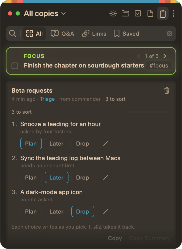 A triage copy on the Clipboard tab, titled "Beta requests", from commander, with 3 to sort. Each item shows its reason in Faint, then Plan, Later, Drop, and a pencil, with the recommended choice outlined. At the foot, "Each choice writes as you pick it. ⌘Z takes it back.", then Copy and Copy Summary.