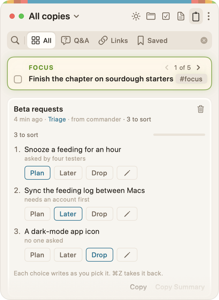 A triage copy on the Clipboard tab, titled "Beta requests", from commander, with 3 to sort. Each item shows its reason in Faint, then Plan, Later, Drop, and a pencil, with the recommended choice outlined. At the foot, "Each choice writes as you pick it. ⌘Z takes it back.", then Copy and Copy Summary.